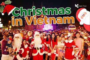 Christmas in Vietnam? Top 10 spots for a festive Christmas getaway!