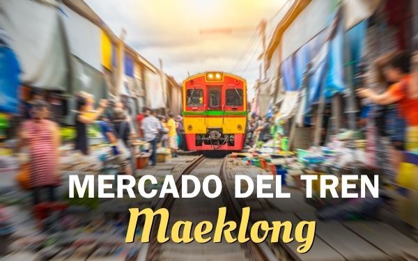 Mercado del tren Maeklong Bangkok: Guía esencial 2025