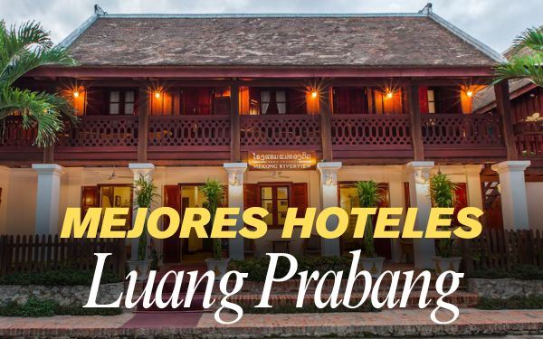 Top 11 hoteles en Luang Prabang para una experiencia genial