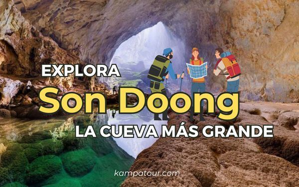 Conquista Son Doong: la cueva más grande del mundo