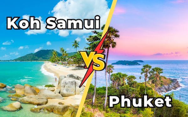 Koh Samui o Phuket: ¿cuál es mejor para tu viaje?