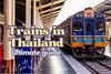 Train Travel in Thailand: Everything You Need to Know in 2024