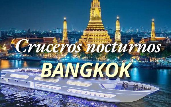 Mejor Crucero Nocturno con Cena en Bangkok 2025