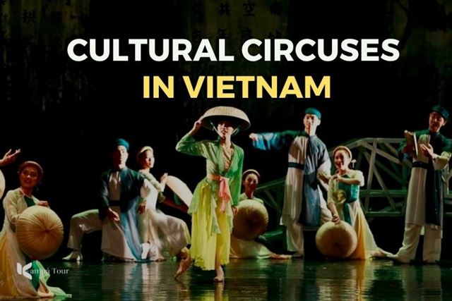 10 Must-See Shows and Circuses in Vietnam