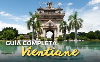 Qué ver en Vientiane, Laos: guía esencial para tu visita