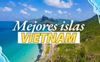 10 islas más bonitas de Vietnam para unas vacaciones de ensueño