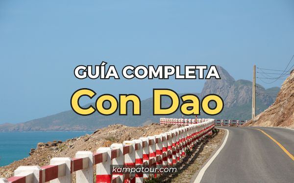 Guía de Con Dao: explorar el destino costero con historia notoria