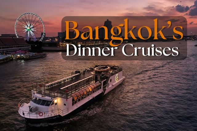 Best Dinner Cruise in Bangkok 2025