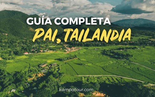 Pai, Tailandia: El lugar para relajación y aventuras en el norte