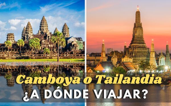 ¿Camboya o Tailandia? Descubre 7 aspectos clave para decidir