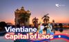 Capital of Laos: Complete Guide to Explore Vientiane