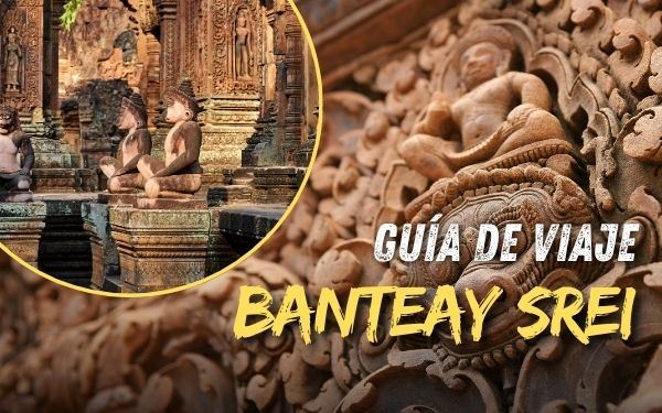Banteay Srei, el templo más hermoso de arenisca rosa de Angkor