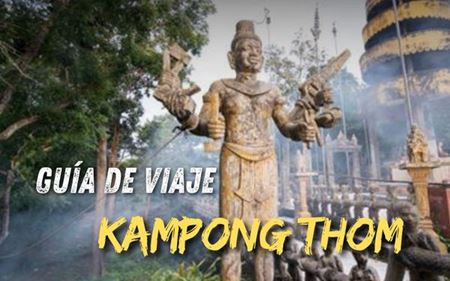 Kampong Thom, una agradable parada en el camino a Angkor