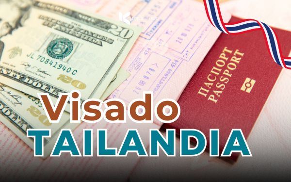 Visado Tailandia 2025: lo que deben saber españoles y latinos