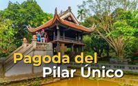 Pagoda del Pilar Único: símbolo de serenidad en Hanói