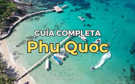 Phu Quoc: Guía para explorar la isla más grande de Vietnam