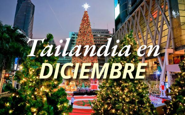 Tailandia en diciembre: Clima, lugares y consejos