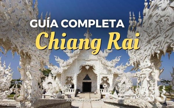Qué ver en Chiang Rai: la magnífica región del norte de Tailandia