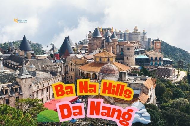 Ba Na Hills Da Nang: Complete Guide for Your Smooth Visit