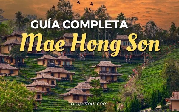 Mae Hong Son: Guía de explorar la joya escondida de Tailandia
