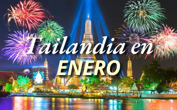 Tailandia en enero: Clima, mejores lugares y consejos