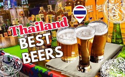 Thai Beers: Discover Thailand in a Different Way