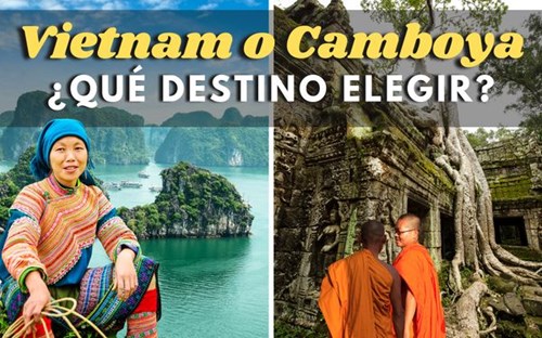 Vietnam o Camboya: No elijas si no sabes estas 4 cosas