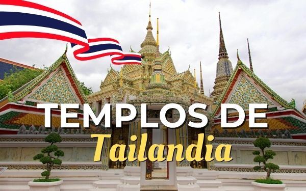 Los 16 templos más famosos de Tailandia que debes saber