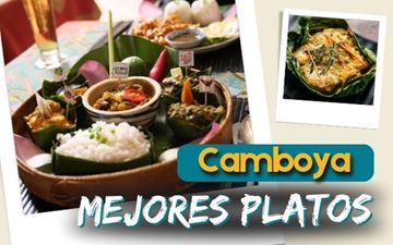 Los 15 mejores comidas típicas de Camboya