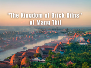 Mang Thit: The Kingdom of Brick Kilns in the Mekong Delta