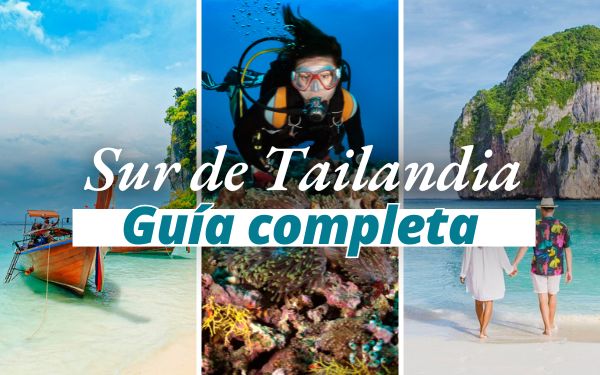 Sur de Tailandia: el paraíso de las islas más hermosas
