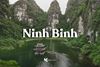 Updated for 2025: A Locals Guide to Ninh Binh