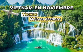 Tiempo en Vietnam en noviembre y mejores destinos para ir