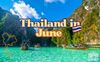 Is Traveling To Thailand In June A Good Idea?