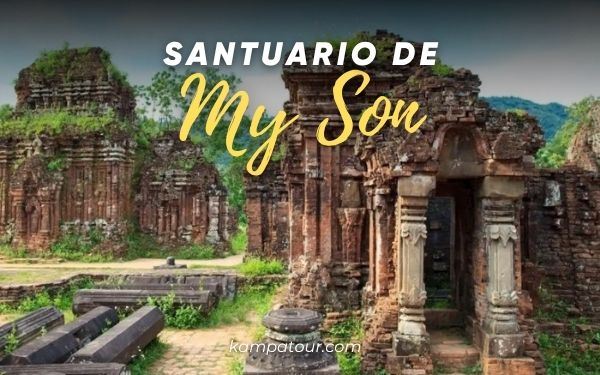 Santuario de My Son, el tesoro cultural del Champa cerca de Hoi An