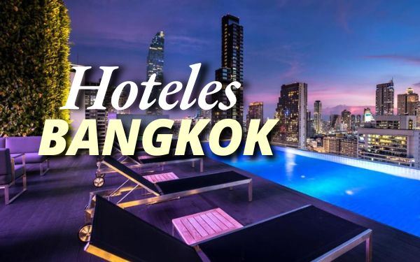 Dónde alojarse en Bangkok: Mejores zonas, hoteles y consejos