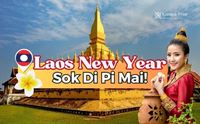 Lao New Year Guide in 2025: Sok Di Pi Mai!