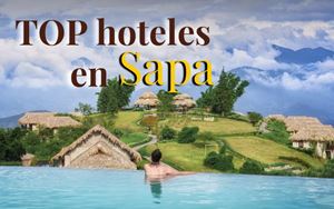 Hoteles en Sapa: ¿Cuál es el mejor para tu próximo viaje?