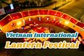 Vietnam Hosts Its First-Ever International Lantern Festival