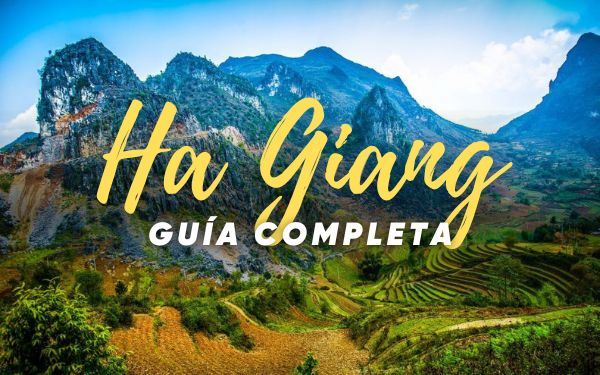 Ha Giang: guía completa de lugares, clima y recomendaciones