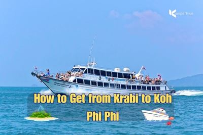 How to Get from Krabi to Koh Phi Phi: 4 Things You Should Know!