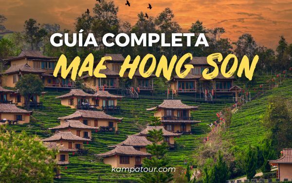 Mae Hong Son: Guía de explorar la joya escondida de Tailandia