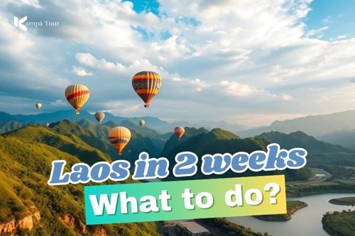 What to do in Laos in 2 Weeks: detailed itineraries and practical tips