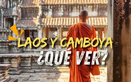 Qué ver en Laos y Camboya: ¡los lugares secretos en ruta!