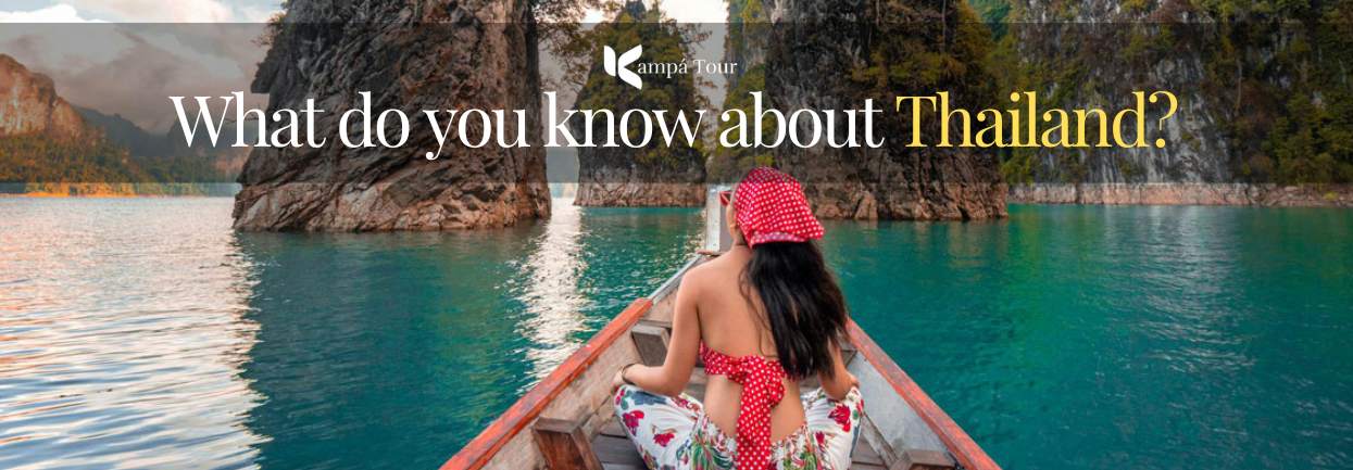 What do you know about Thailand?