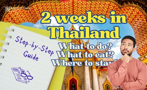 The Perfect 2-Week Thailand Itinerary: Must-Visit Destinations in 2024