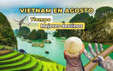 Tiempo en Vietnam en agosto y mejores destinos para visitar