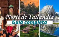Norte de Tailandia: ¿Qué hacer y qué ver en tu visita?