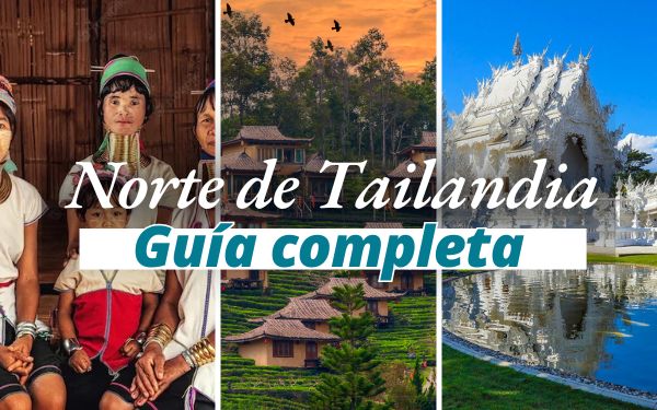Norte de Tailandia: ¿Qué hacer y qué ver en tu visita?