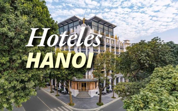 Los mejores hoteles en el Barrio Antiguo de Hanói (más actualizados)